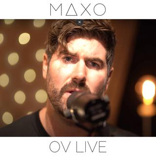 MAXO at OV LIVE (Acoustic) (Live at OV Live)