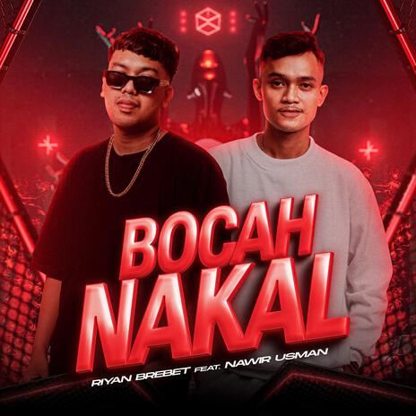 Bocah Nakal (feat. Nawir Usman) | Boomplay Music