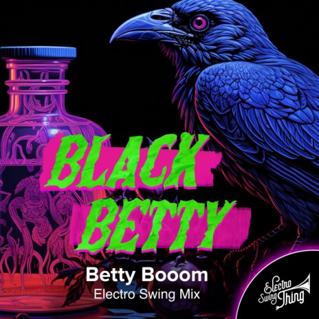 Black Betty (Electro Swing Mix) | Boomplay Music