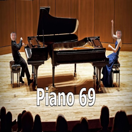 Piano 69 | Boomplay Music