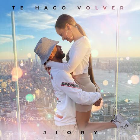 Te Hago Volver | Boomplay Music