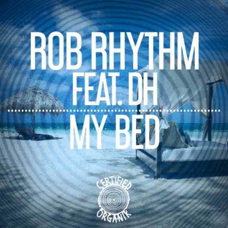 My Bed (Keyapella) ft. DH | Boomplay Music