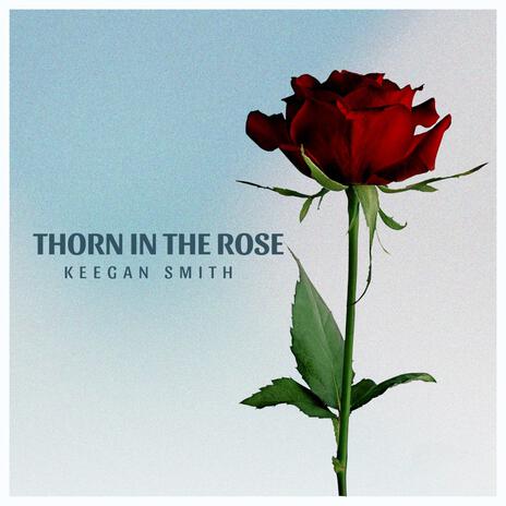 Thorn in the Rose (The Dorm Room Sessions) | Boomplay Music