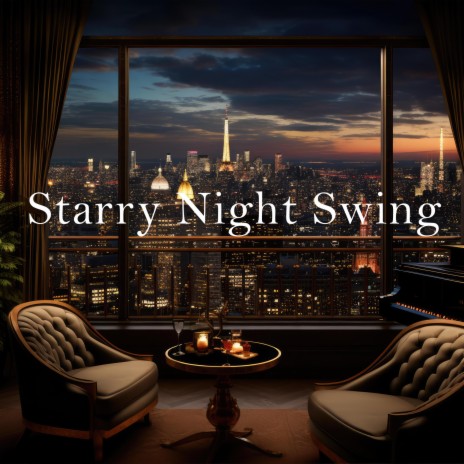 Starry Night Swing | Boomplay Music