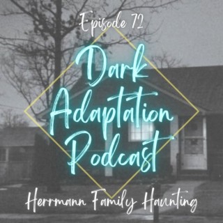 Episode 72: USA - Herrmann Family Haunting