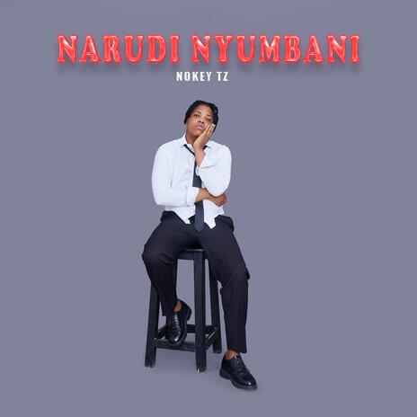 Narudi Nyumbani | Boomplay Music