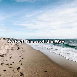 Perfect Times of the Way