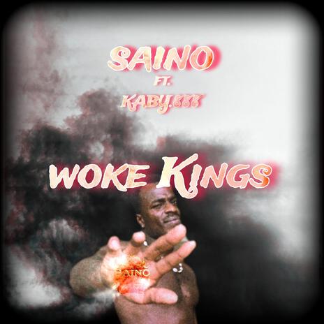 woke kings ft. KABY.888 | Boomplay Music