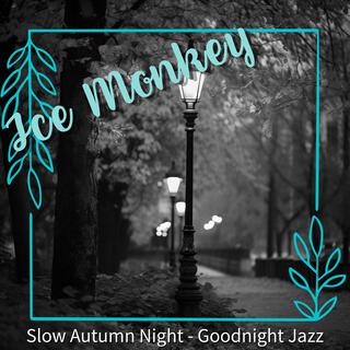 Slow Autumn Night-Goodnight Jazz