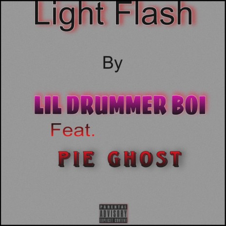 Light Flash ft. Pie Ghost | Boomplay Music