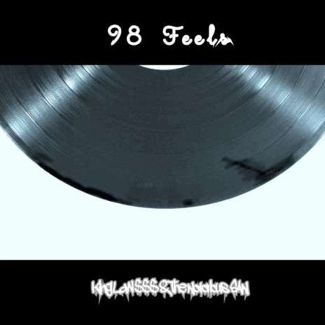 98 Feels ft. King Law $$$ | Boomplay Music