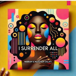 I Surrender All lyrics | Boomplay Music