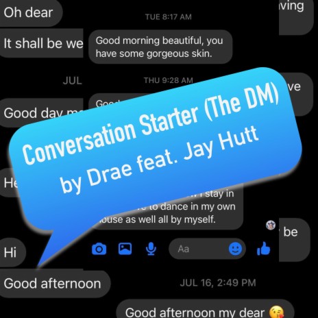 Conversation Starter (The DM) ft. JayHutt | Boomplay Music