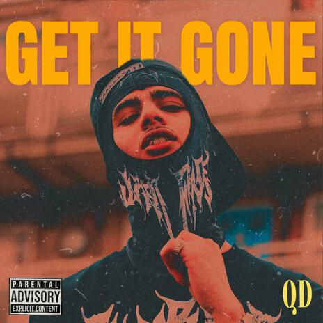 Get It Gone | Boomplay Music