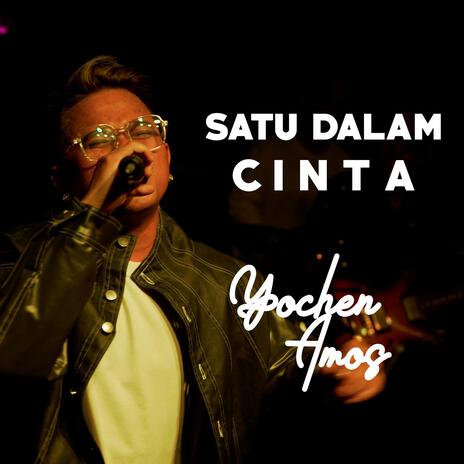 Satu Dalam Cinta | Boomplay Music