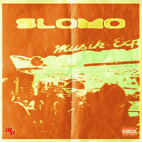 SLOMO | Boomplay Music