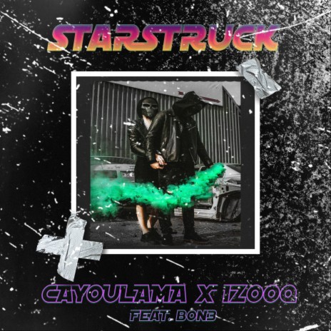 Starstruck ft. IZOOQ & Bon3 | Boomplay Music