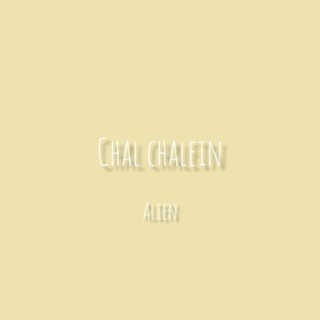 Chal Chalein | Boomplay Music