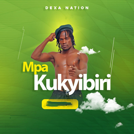 Mpa Kukyibiri | Boomplay Music