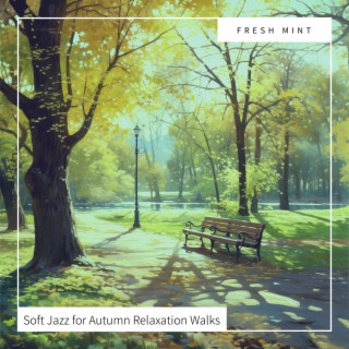 Soft Jazz for Autumn Relaxation Walks