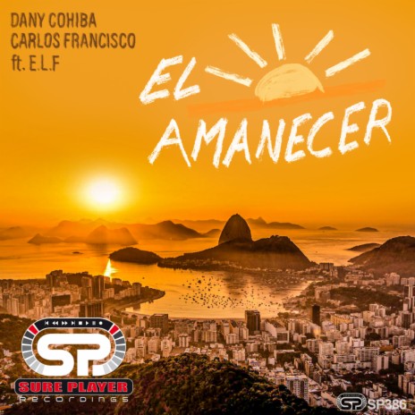 El Amanecer (Roots Mix) ft. Dany Cohiba