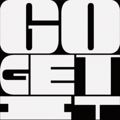 GO GET IT | Boomplay Music