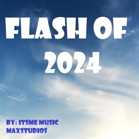 Flash of 2024 | Boomplay Music