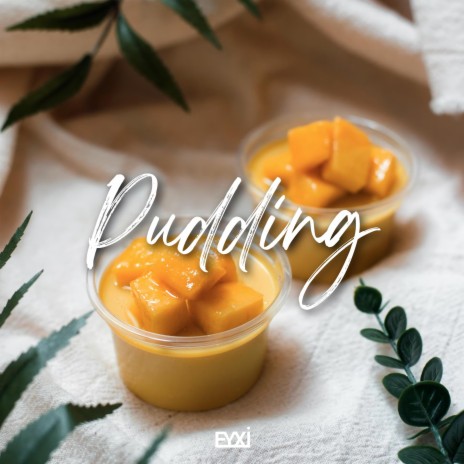 Pudding | Boomplay Music