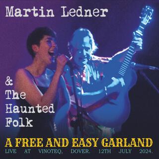 A Free and Easy Garland (Live at Vinoteq, Dover, 12th July 2024)