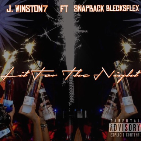 Lit for the Night ft. Blecksflex & Snapback | Boomplay Music