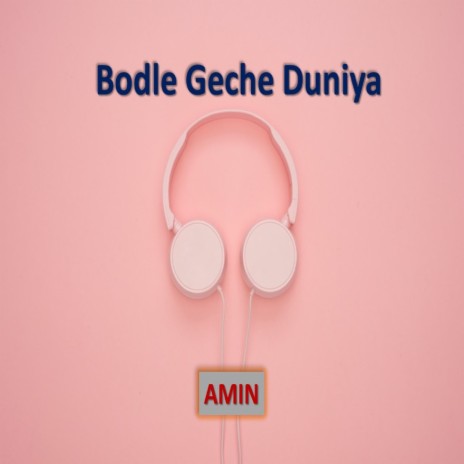 Bodle Geche Duniya | Boomplay Music