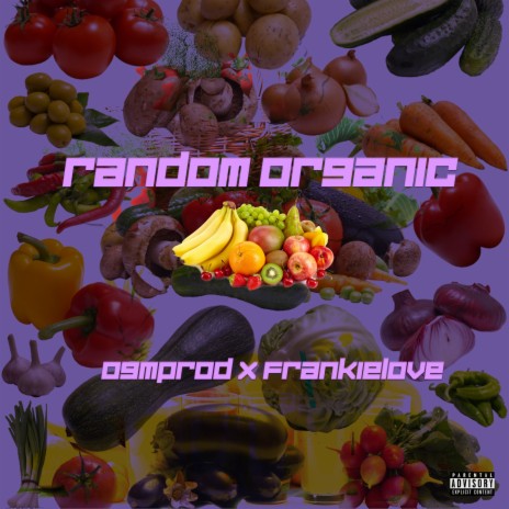 Random Organic ft. Frankielove