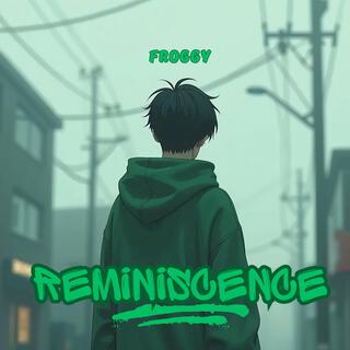 REMINISCENCE lyrics | Boomplay Music