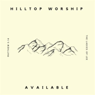 Hilltop Worship