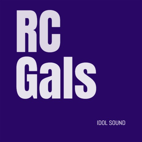 RC Gals | Boomplay Music