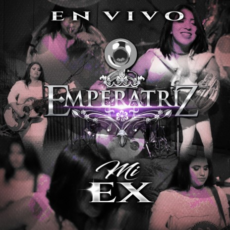 Mi Ex (En Vivo) | Boomplay Music