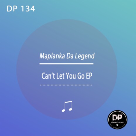 Can't Let You Go (Original Mix) | Boomplay Music