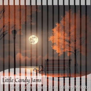 Long Autumn Night Jazz: Lullaby Melody
