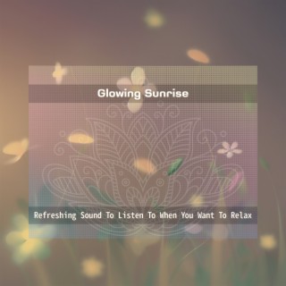 Refreshing Sound To Listen To When You Want To Relax