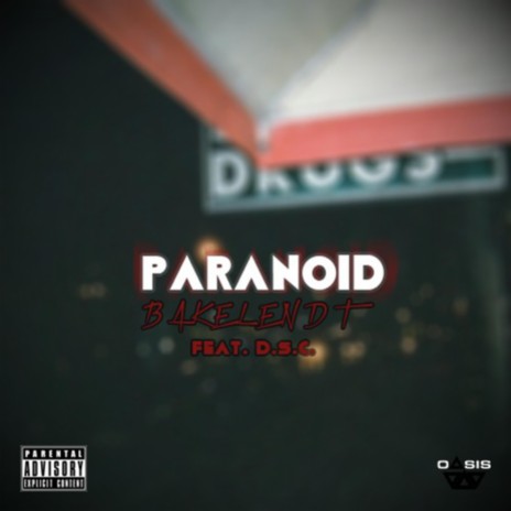 Paranoid (Feat. D.S.C) | Boomplay Music