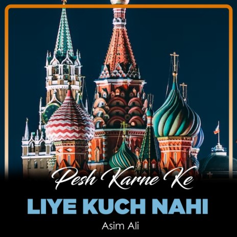 Pesh Karne Ke Liye Kuch Nahi | Boomplay Music