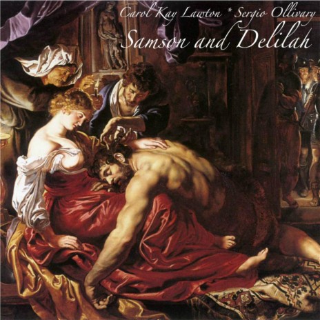 Samson and Delilah ft. Sergio Ollivary | Boomplay Music