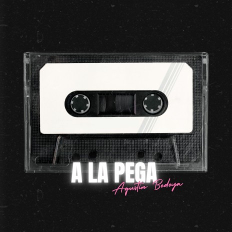 A la Pega | Boomplay Music