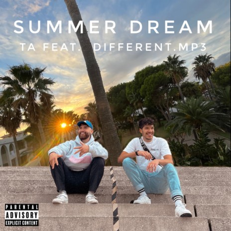 SUMMER DREAM ft. different.mp3 | Boomplay Music