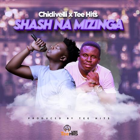 Shash na Mizinga ft. Tee Hits | Boomplay Music