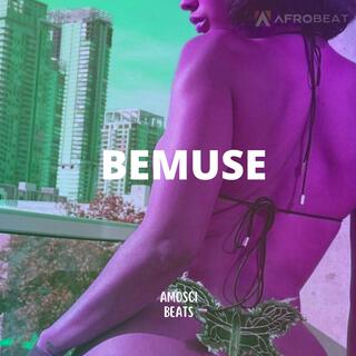 Bemuse (Afrobeat | Amapiano)