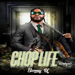 CHOP LIFE (Jaiye) lyrics | Boomplay Music