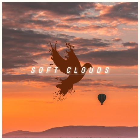 Soft Clouds | Boomplay Music