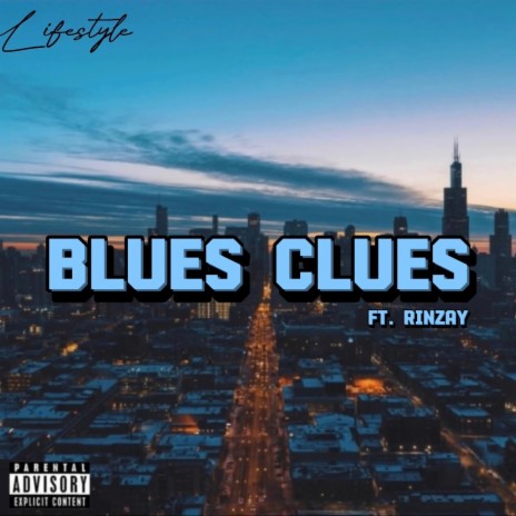 Blues Clues ft. Rinzay | Boomplay Music