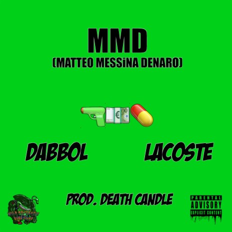 MMD (Matteo Messina Denaro) ft. Lacoste & Death Candle | Boomplay Music